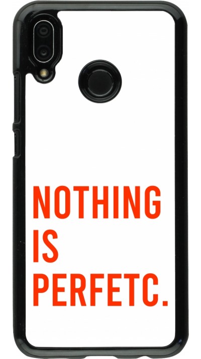 Huawei P20 Lite Case Hülle - Nothing is Perfetc