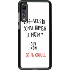 Coque Huawei P20 Pro - Bonne humeur matin