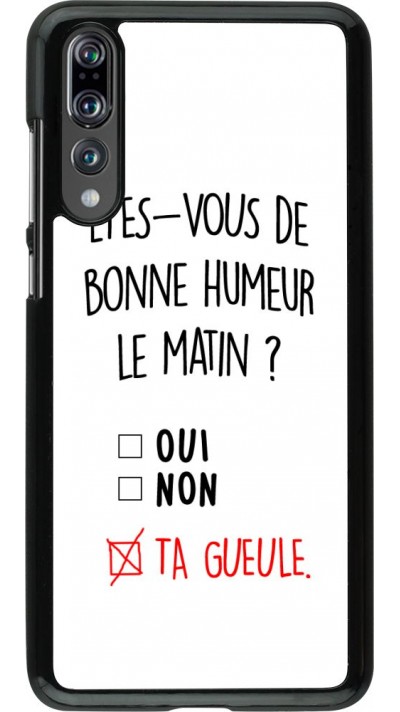 Coque Huawei P20 Pro - Bonne humeur matin