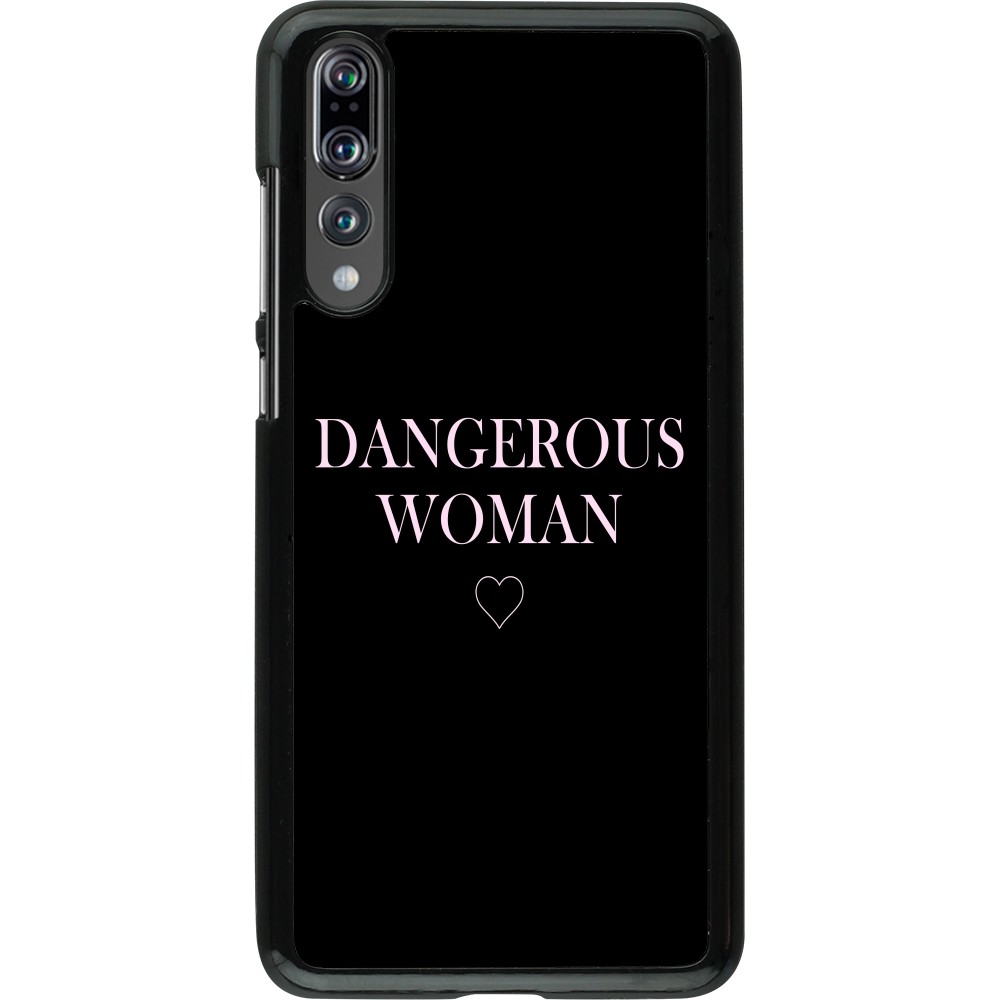Hülle Huawei P20 Pro - Dangerous woman