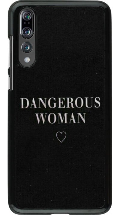 Hülle Huawei P20 Pro - Dangerous woman