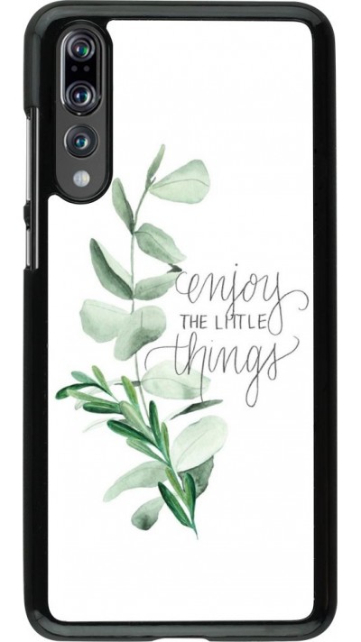 Coque Huawei P20 Pro - Enjoy the little things