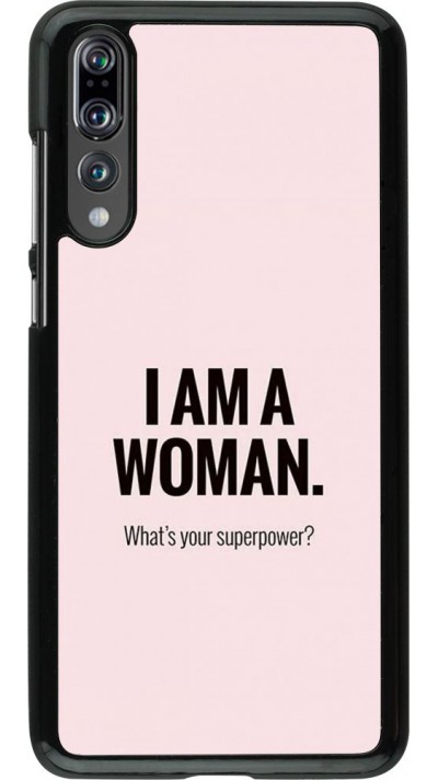 Coque Huawei P20 Pro - I am a woman