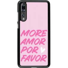 Coque Huawei P20 Pro - More amor porfavor