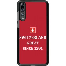 Coque Huawei P20 Pro - Switzerland Great Since 1291