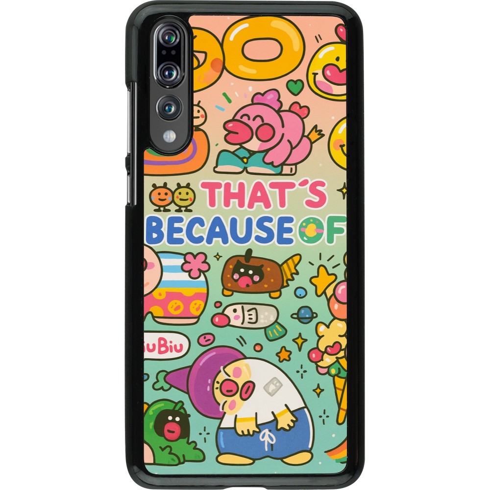 Coque Huawei P20 Pro - Thats beacause of