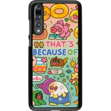 Coque Huawei P20 Pro - Thats beacause of