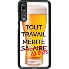 Coque Huawei P20 Pro - Tout travail mérite sa bière