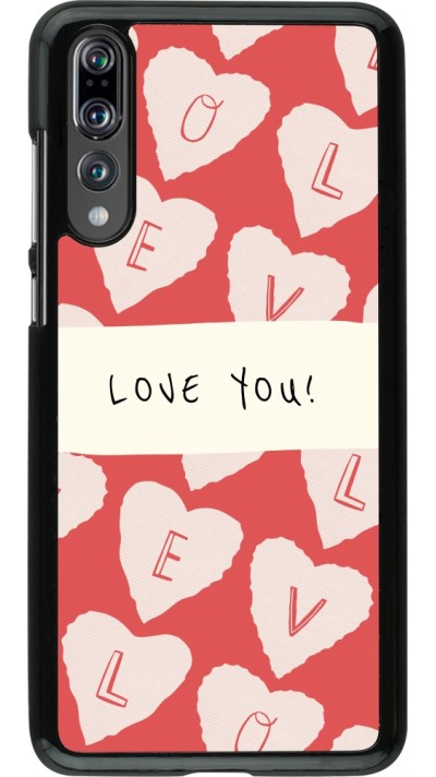 Coque Huawei P20 Pro - Valentine 2023 love you note