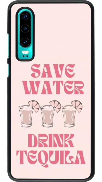 Huawei P30 Case Hülle - Cocktail Save Water Drink Tequila