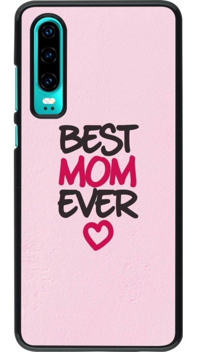 Coque Huawei P30 - Mom 2023 best Mom ever pink
