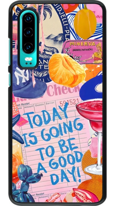 Coque Huawei P30 - Preppy Today is Going to be a good day