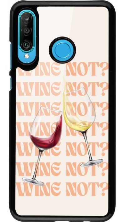 Coque Huawei P30 Lite - Wine not