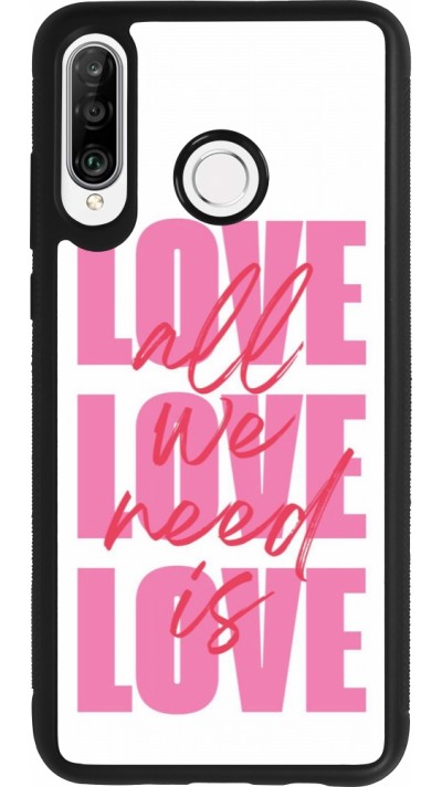 Coque Huawei P30 Lite - Silicone rigide noir Saint Valentines Day 26 Love all we need is