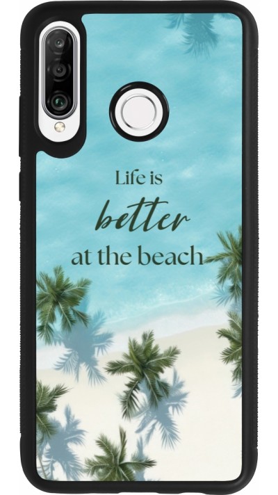 Coque Huawei P30 Lite - Silicone rigide noir Summer 2025 Life is better at the beach