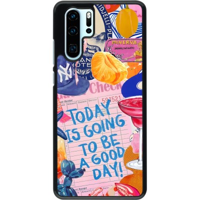 Coque Huawei P30 Pro - Preppy Today is Going to be a good day
