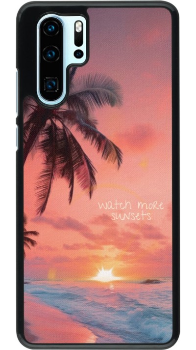 Coque Huawei P30 Pro - Watch more sunsets Summer 2026