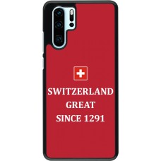 Coque Huawei P30 Pro - Switzerland Great Since 1291
