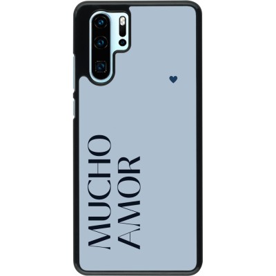 Coque Huawei P30 Pro - Valentine 2024 mucho amor azul
