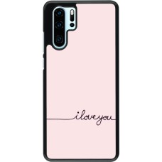 Huawei P30 Pro Case Hülle - Valentine 2023 i love you writing