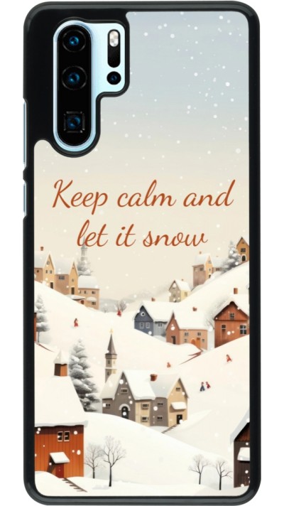 Coque Huawei P30 Pro - Winter 25 Winter Keep calm and let it snow