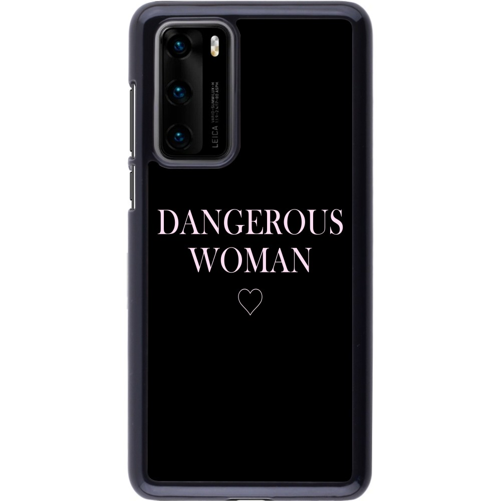 Coque Huawei P40 - Dangerous woman