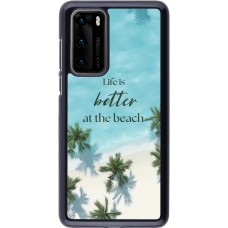 Huawei P40 Case Hülle - Summer 2025 Life is better at the beach