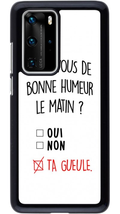 Coque Huawei P40 Pro - Bonne humeur matin