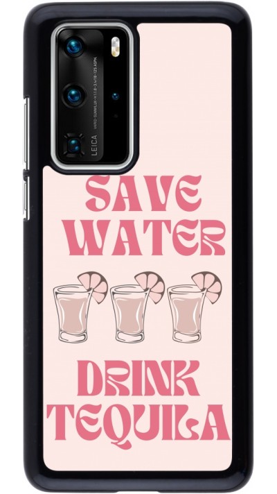Coque Huawei P40 Pro - Cocktail Save Water Drink Tequila