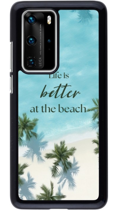 Coque Huawei P40 Pro - Summer 2025 Life is better at the beach