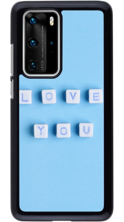 Coque Huawei P40 Pro - Valentine 2023 blue love you