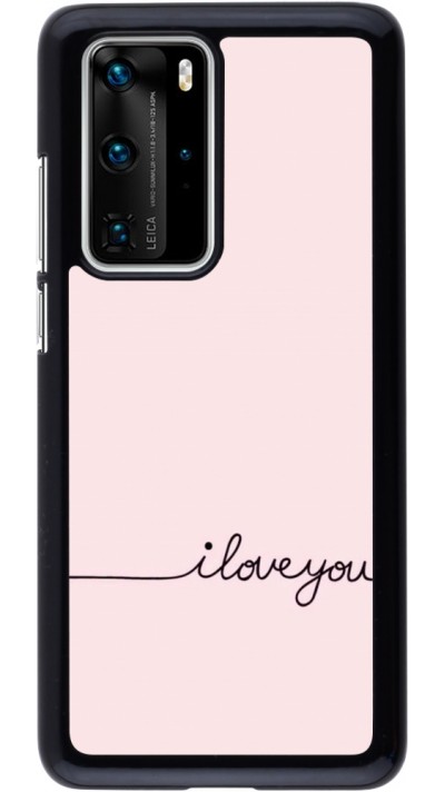 Coque Huawei P40 Pro - Valentine 2023 i love you writing