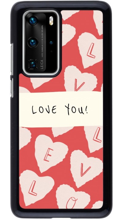 Coque Huawei P40 Pro - Valentine 2023 love you note