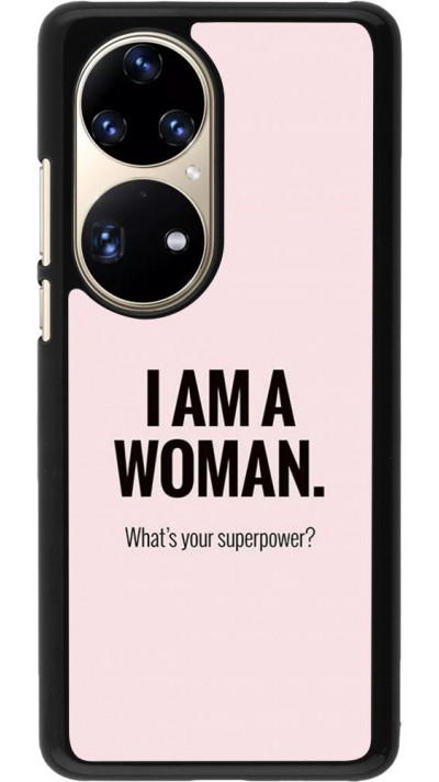 Coque Huawei P50 Pro - I am a woman