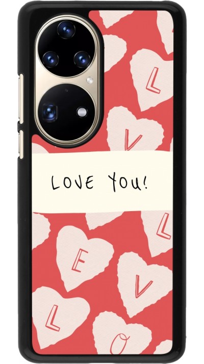 Coque Huawei P50 Pro - Valentine 2023 love you note
