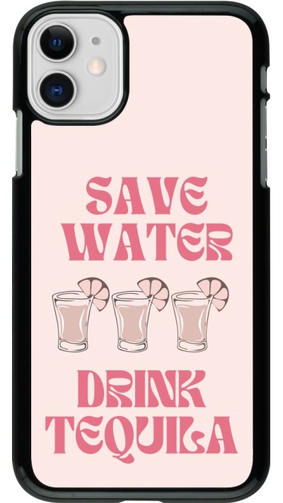 Coque iPhone 11 - Cocktail Save Water Drink Tequila