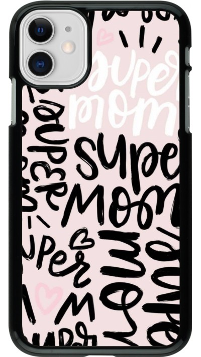 Coque iPhone 11 - Mom 2024 Super mom