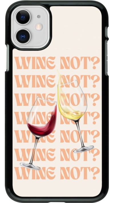 Coque iPhone 11 - Wine not