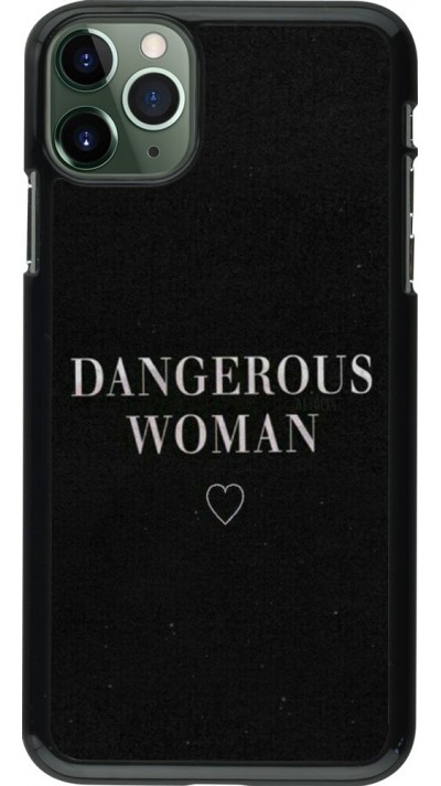 Coque iPhone 11 Pro Max - Dangerous woman