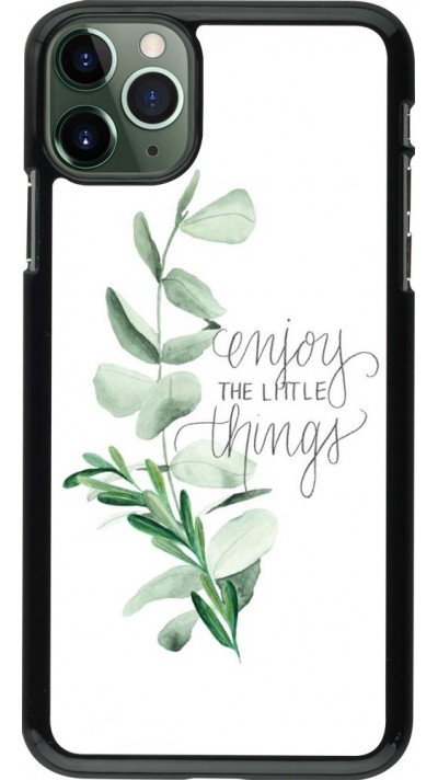 Coque iPhone 11 Pro Max - Enjoy the little things