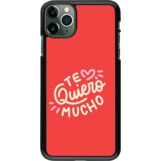 Coque iPhone 11 Pro Max - Saint Valentines Day 26 Te quiero mucho