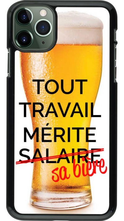 Hülle iPhone 11 Pro Max - Tout travail mérite sa bière