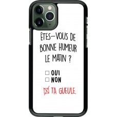 Coque iPhone 11 Pro - Bonne humeur matin