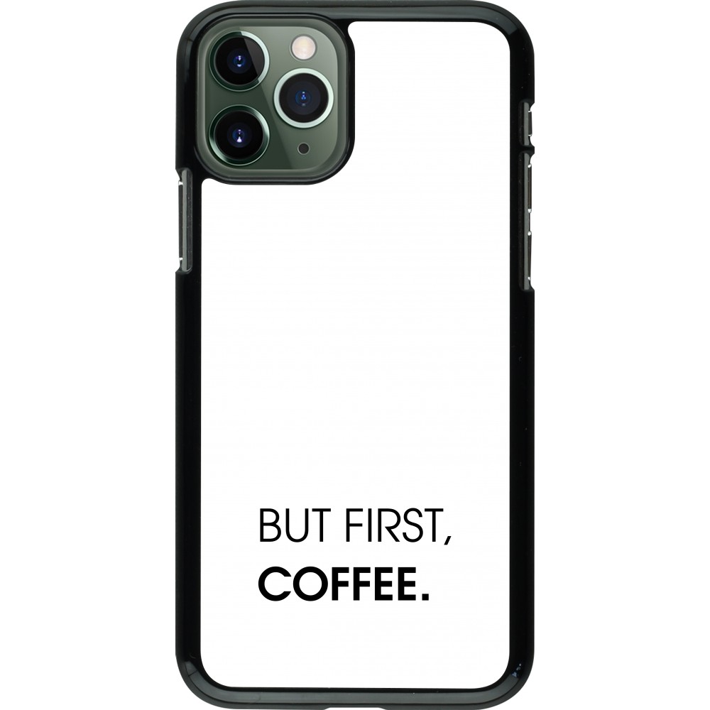 iPhone 11 Pro Case Hülle - But first Coffee