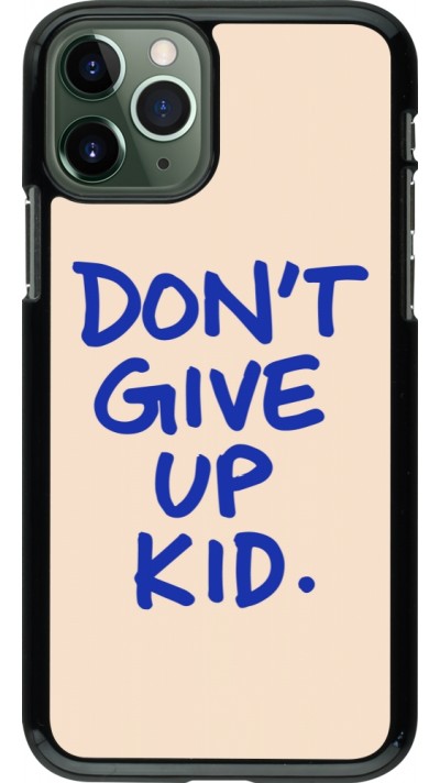 Coque iPhone 11 Pro - Dont give up kid 2026