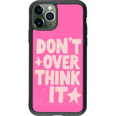 Coque iPhone 11 Pro - Silicone rigide noir Dont over think it 2026