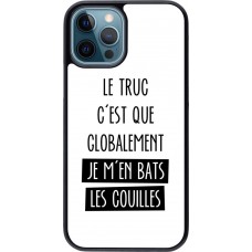 Hülle iPhone 12 / 12 Pro - Le truc globalement bats les couilles