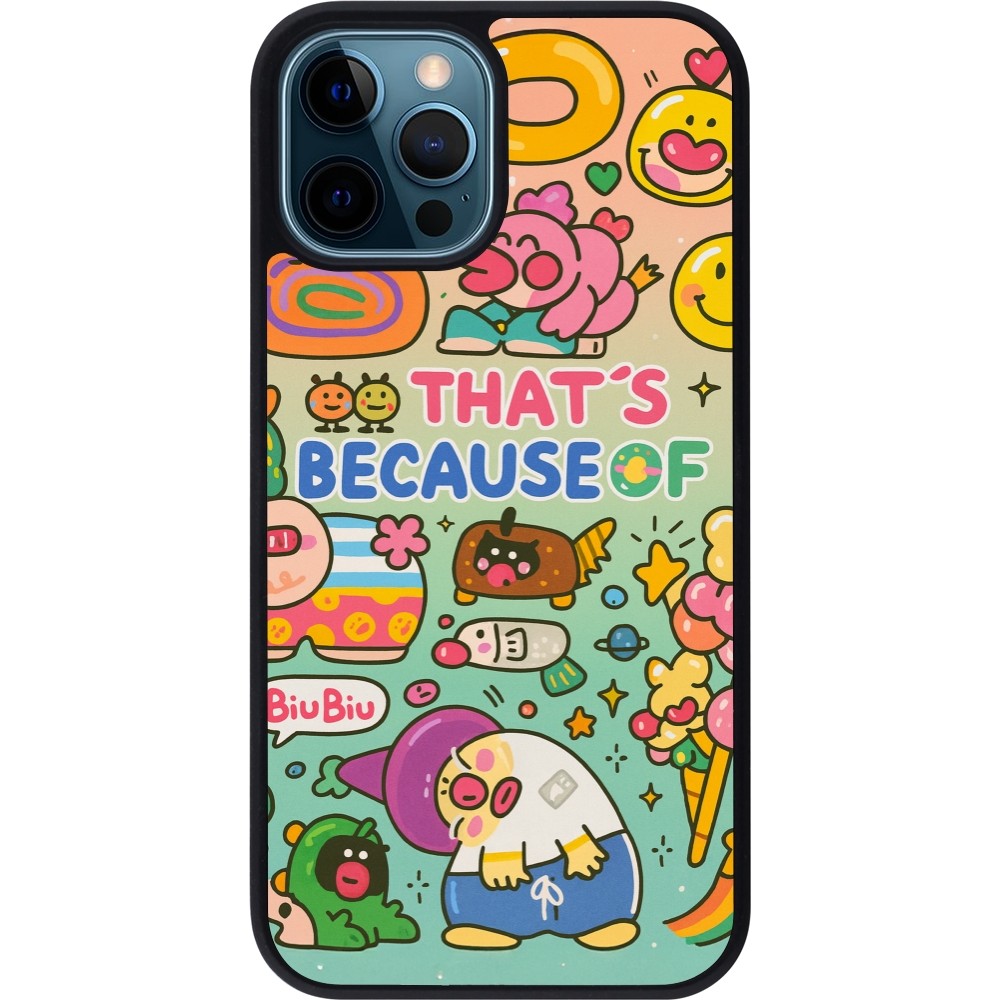 Coque iPhone 12 / 12 Pro - Silicone rigide noir Thats beacause of