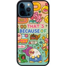 Coque iPhone 12 / 12 Pro - Silicone rigide noir Thats beacause of