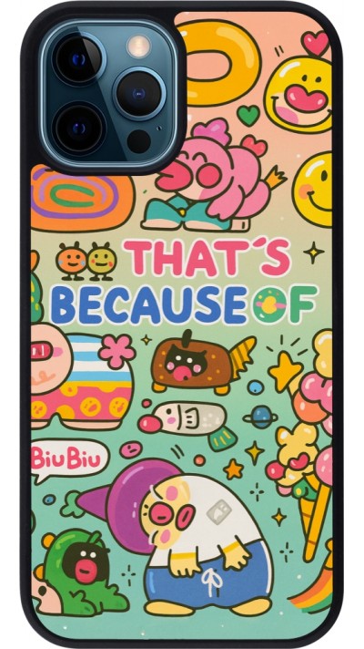 Coque iPhone 12 / 12 Pro - Silicone rigide noir Thats beacause of